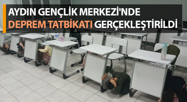 Aydın’da deprem anı tatbikatı yapıldı