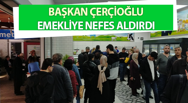 Başkan Çerçioğlu emekliye nefes aldırdı