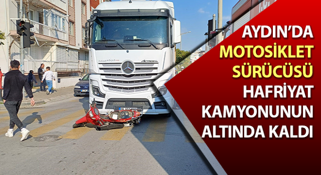 Motosiklet, hafriyat kamyonunun altında kaldı