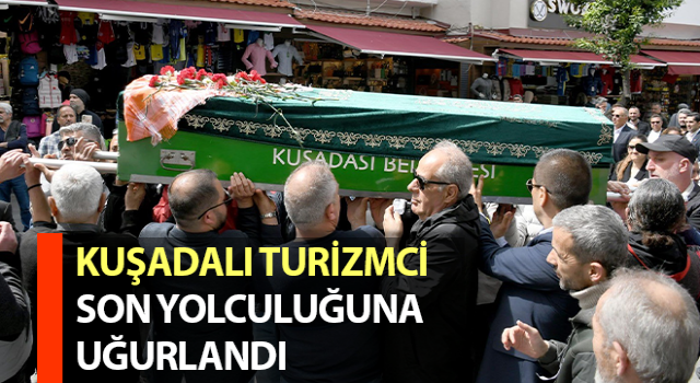 Turizmci Tevfik Bağcı, son yolculuğuna uğurlandı