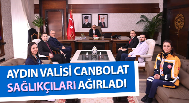 Vali Canbolat, sağlıkçıları ağırladı