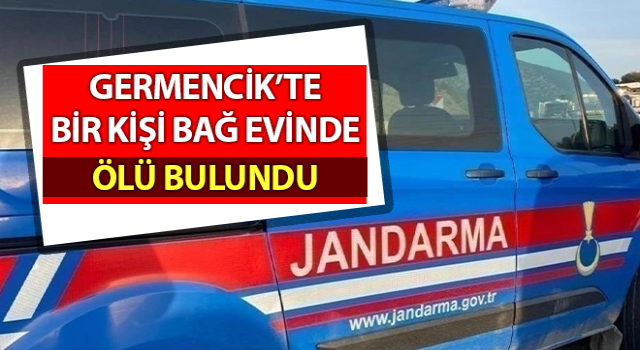 Aydın’da bir kişi bağ evinde ölü bulundu