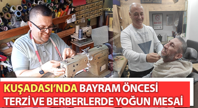 Bayram öncesi terzi ve berberlerde yoğun mesai