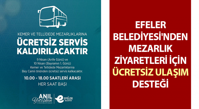 Efeler Belediyesi kabir ziyaretleri için ücretsiz servis hizmeti sunacak