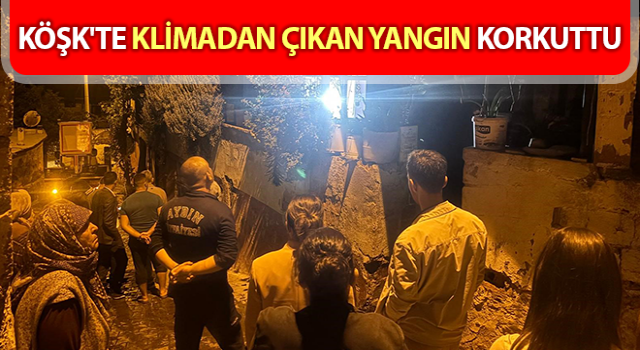 Klimadan çıkan yangın panik yarattı