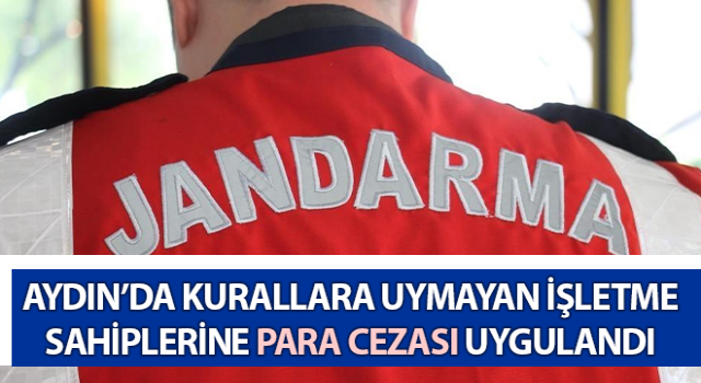 Kurallara uymayan işletme sahiplerine para cezası uygulandı