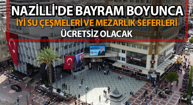 Nazilli Belediyesi duyurdu!