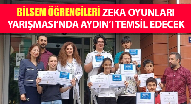 Öğrencileri Zeka Oyunları Yarışması’nda Aydın’ı temsil edecek