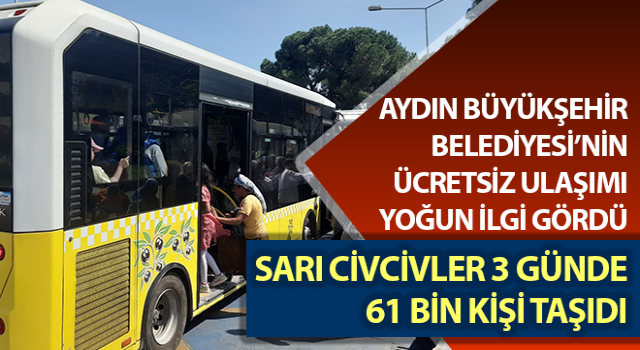 Sarı Civcivler 3 günde 61 bin kişi taşıdı