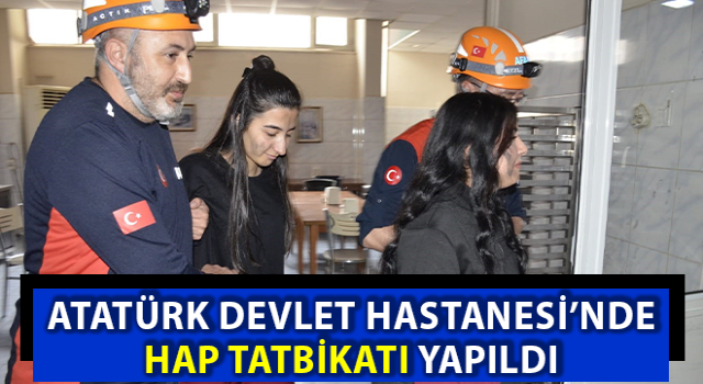 Atatürk Devlet Hastanesi’nde HAP tatbikatı yapıldı