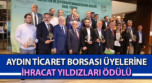 Aydın Ticaret Borsası üyelerine, İhracat Yıldızları ödülü