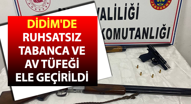 Aydın’da ruhsatsız tabanca ve av tüfeği ele geçirildi