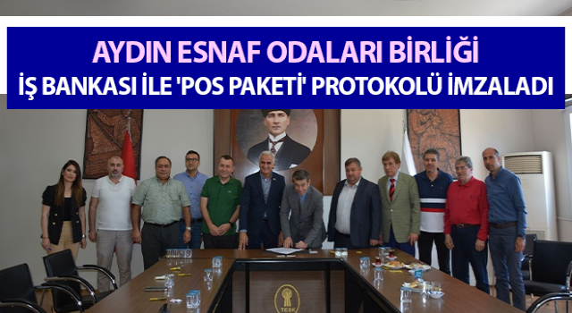 AYESOB, İş Bankası ile 'Pos Paketi' protokolü imzaladı