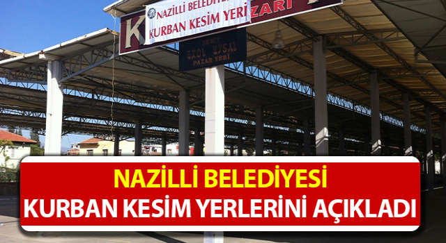 Nazilli’de kurban kesim yerleri belli oldu