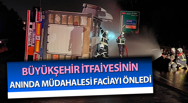 Aydın’da itfaiye ekiplerinin anında müdahalesi faciayı önledi