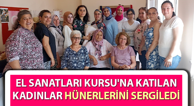 Aydın’da kadınlar ürettikleri el emeği ürünlerini sergiledi