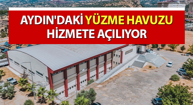 Aydın'daki yüzme havuzu hizmete açılıyor