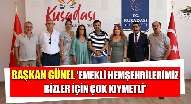 Başkan Günel : 'Emekli hemşehrilerimiz bizler için çok kıymetli'