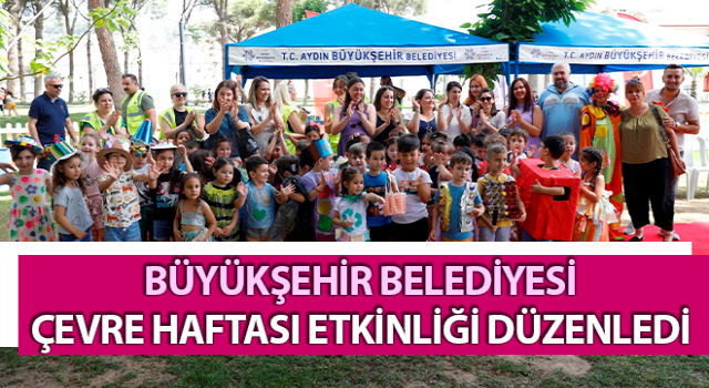 Büyükşehir Belediyesi, çevre haftası etkinliği düzenledi