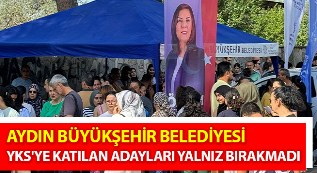 Büyükşehir YKS'ye katılan adayları yalnız bırakmadı