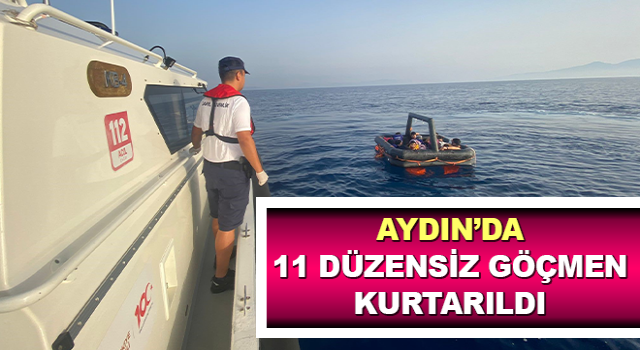 Didim’de 11 düzensiz göçmen kurtarıldı