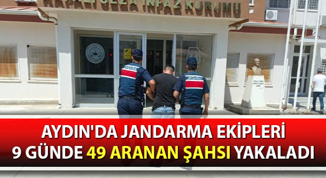 Jandarma 9 günde 49 aranan şahsı yakaladı