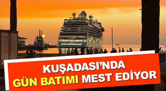 Kuşadası’nda gün batımı mest ediyor