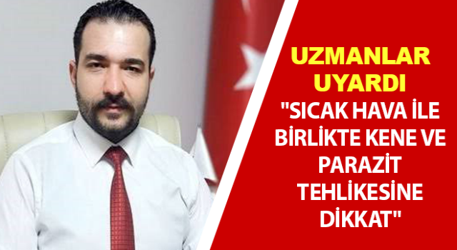 Uzmanlar uyardı!