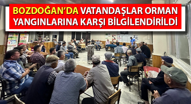 Vatandaşlar orman yangınlarına karşı bilgilendirildi