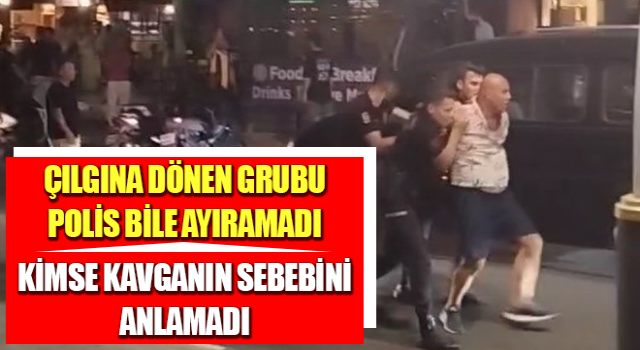 Aydın’da çılgına dönen grubu polis bile ayıramadı