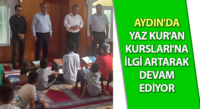 Aydın'da Yaz Kur'an Kursları'na ilgi sürüyor