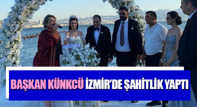 Başkan Künkcü, İzmir’de şahitlik yaptı