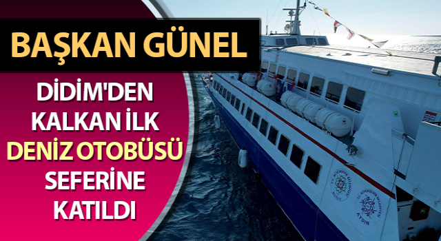 Didim-Turgutreis-Bodrum arasında deniz otobüsü seferleri başladı