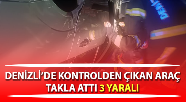 Kontrolden çıkan araç takla attı: 3 yaralı