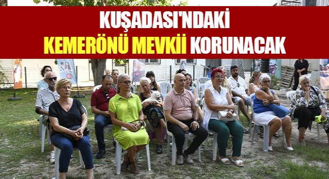 Kuşadası'ndaki Kemerönü mevkii korunacak