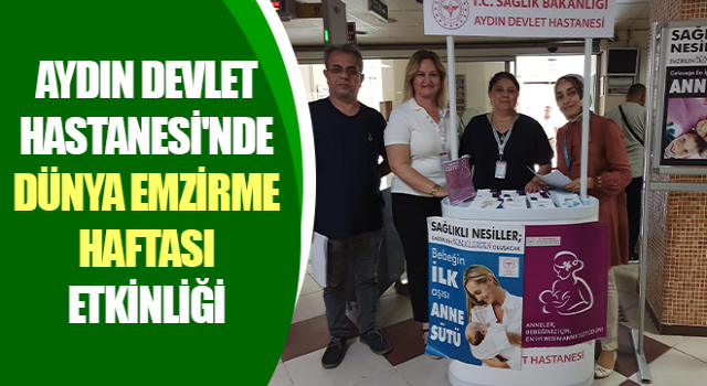 Aydın Devlet Hastanesi'nde Dünya Emzirme Haftası etkinliği