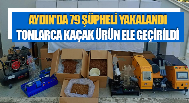 Aydın'da 79 şüpheli yakalandı