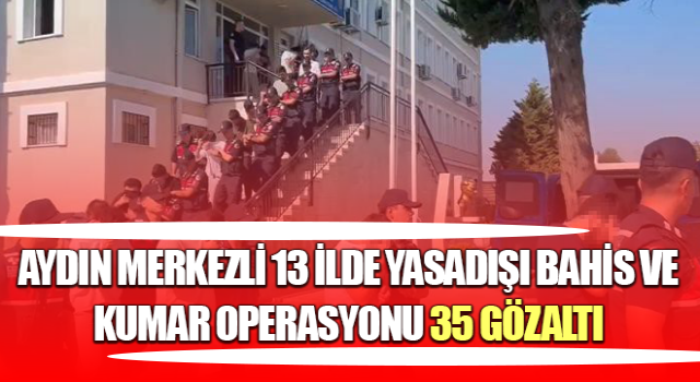 Aydın’da yasadışı bahis ve kumar operasyonu