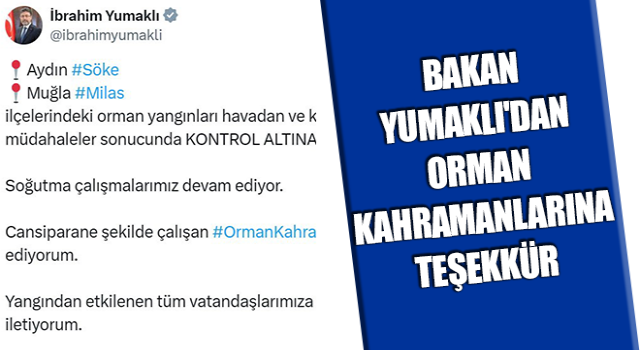 Bakan Yumaklı'dan orman kahramanlarına teşekkür