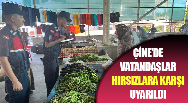 Çine’de vatandaşlar hırsızlara karşı uyarıldı