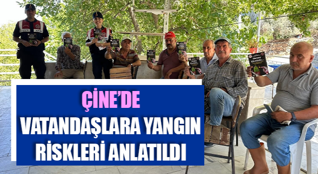 Çine’de vatandaşlara yangın riskleri anlatıldı