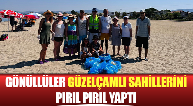 Gönüllüler Güzelçamlı sahillerini pırıl pırıl yaptı