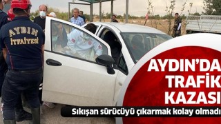 Aydın'da korkutan kaza!