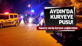 Aydın'da kuryeye pusu