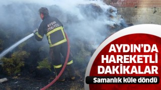 Aydın'da samanlık yangını