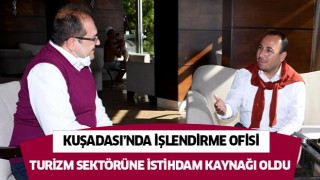 İşlendirme Ofisi turizm sektörüne istihdam kaynağı oldu