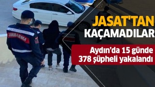  JASAT Aydın’da 15 günde 378 şüpheliyi yakaladı