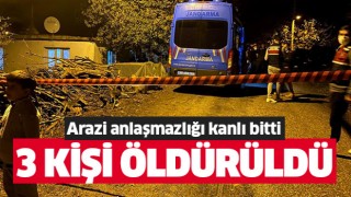 Arazi anlaşmazlığı kanlı bitti