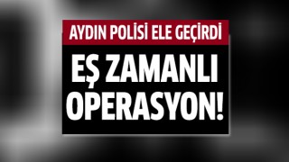 Aydın polisi ele geçirdi