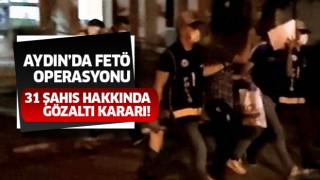 Aydın’da FETÖ operasyonu